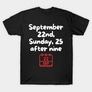 Sunday, 22nd September T-Shirt